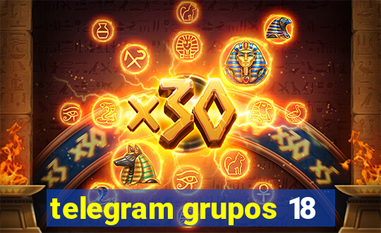 telegram grupos 18